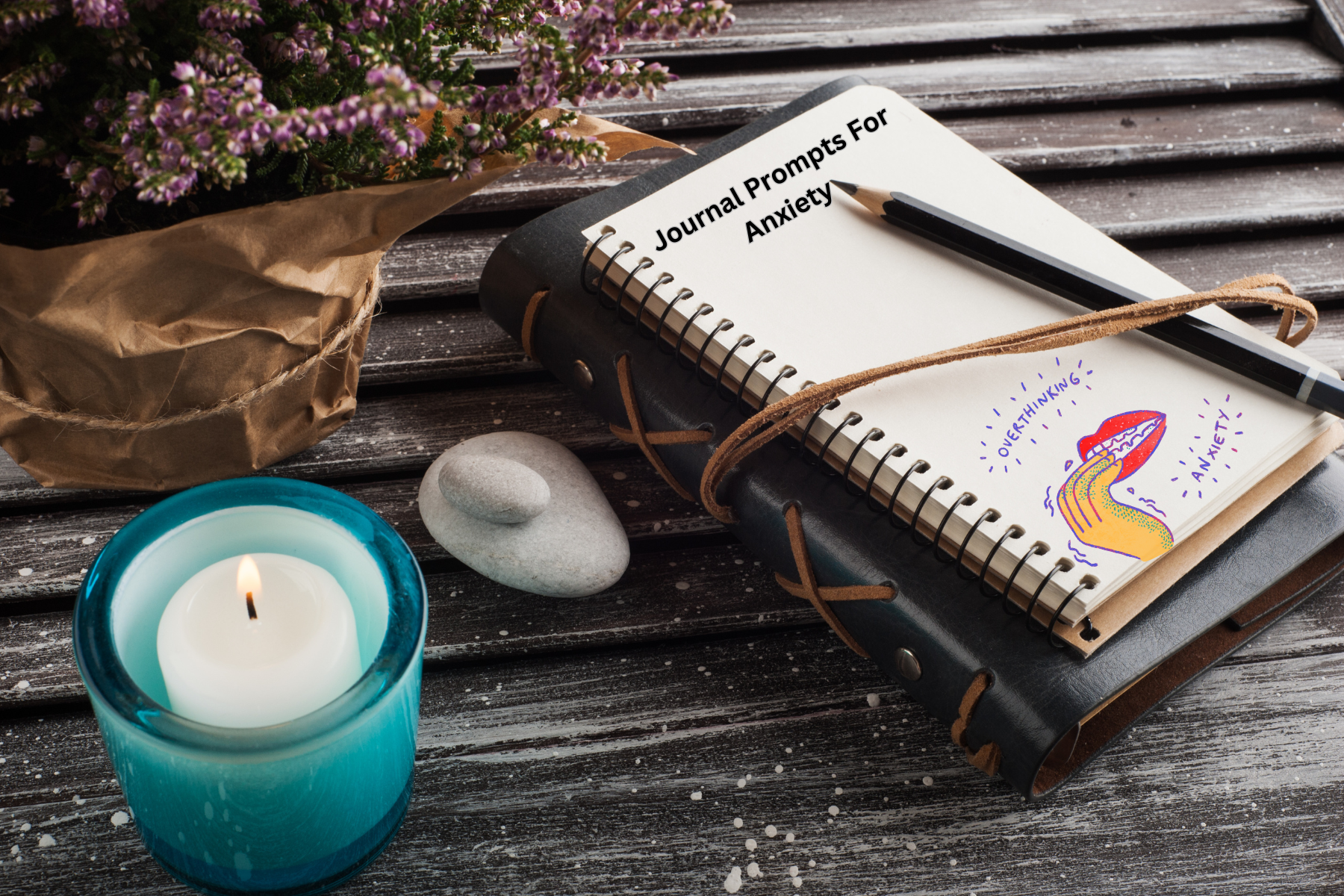 Journaling Prompts For Anxiety